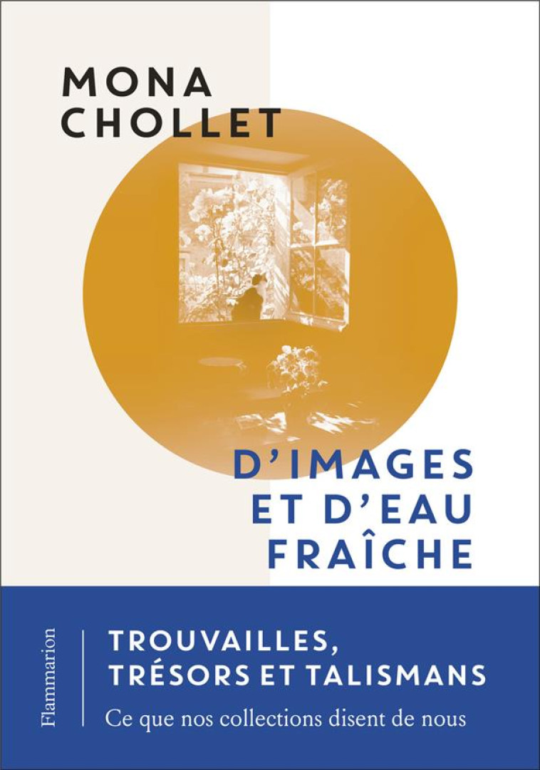 D-IMAGES ET D-EAU FRAICHE - CHOLLET MONA - FLAMMARION