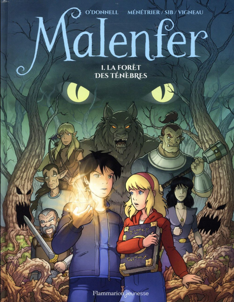 MALENFER T1 - LA FORET DES TEN - MENETRIER/O'DONNELL - FLAMMARION