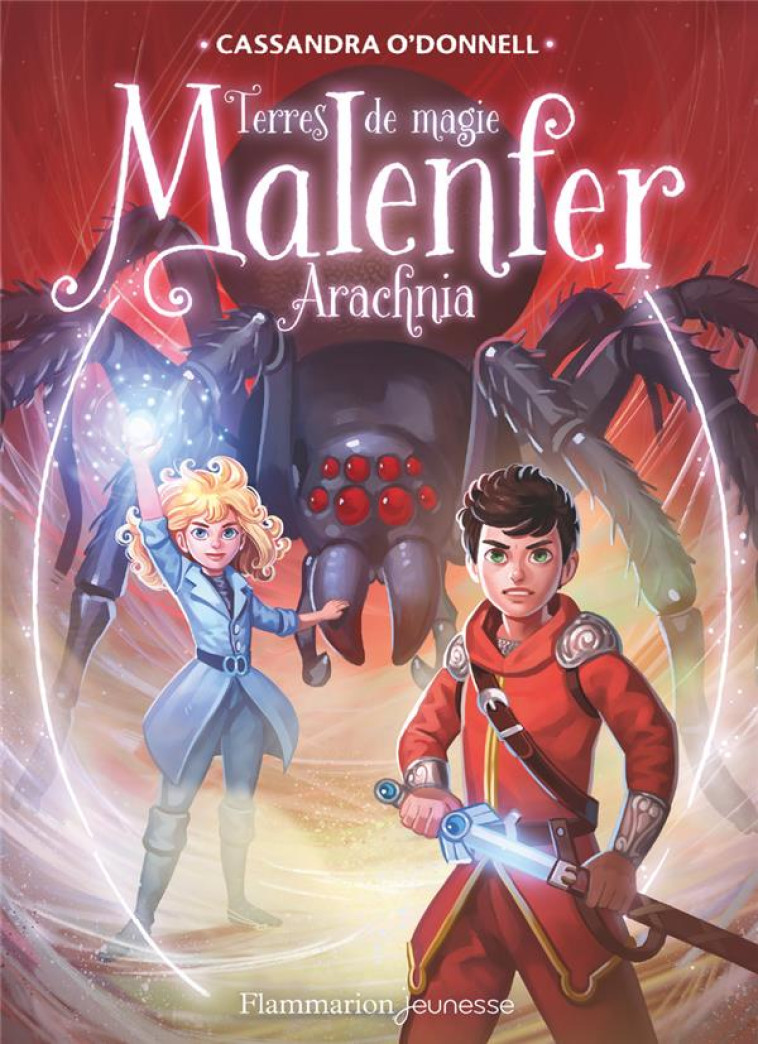 MALENFER - ARACHNIA - O'DONNELL/FLEURY - FLAMMARION