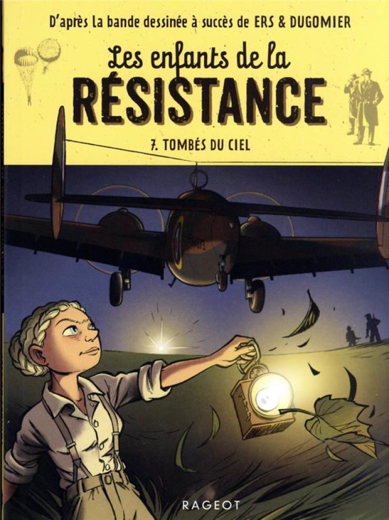 LES ENFANTS DE LA RESISTANCE - - JUGLA/ERS/DUGOMIER - RAGEOT