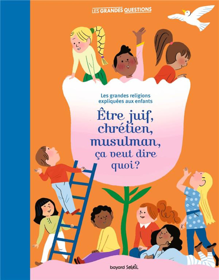 JUDAISME, CHRISTIANISME, ISLAM - ROUSSEL VIRGINIE - BAYARD JEUNESSE