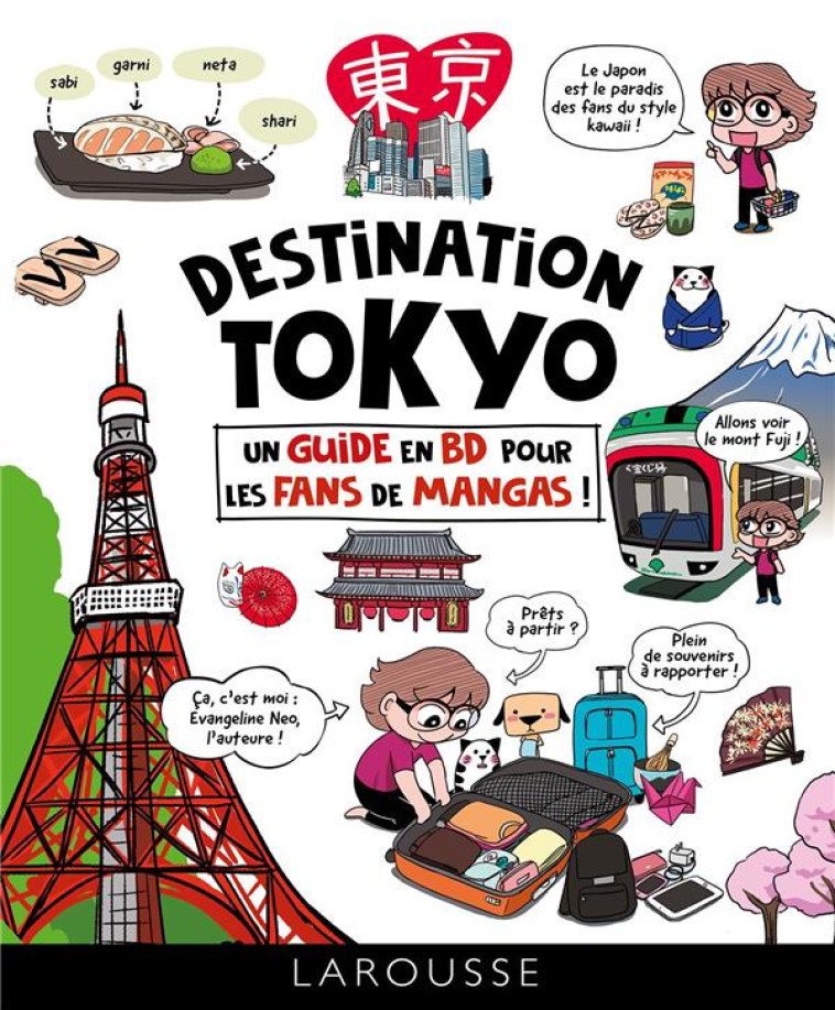 DESTINATION TOKYO : UN GUIDE E - NEO EVANGELINE - LAROUSSE