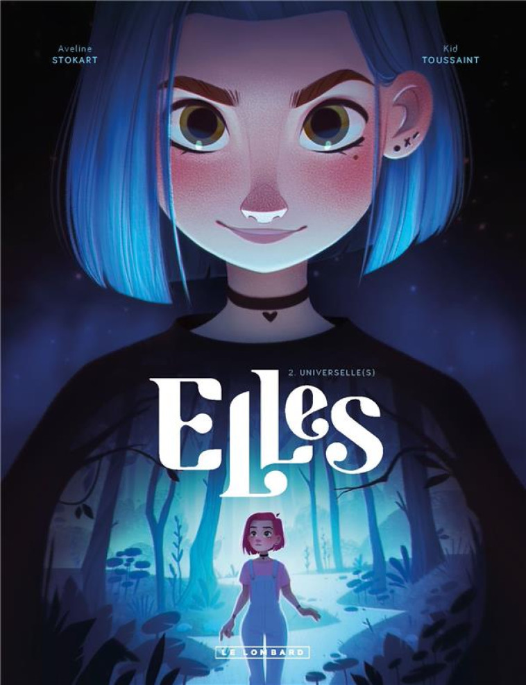 ELLES - TOME 2 - UNIVERSELLE(S - KID TOUSSAINT - LOMBARD