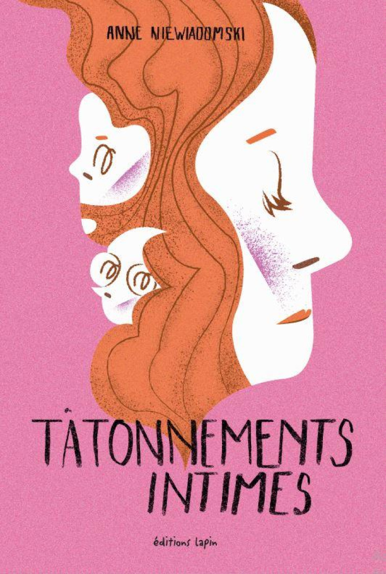 TATONNEMENTS INTIMES - NIEWIADOMSKI ANNE - LAPIN