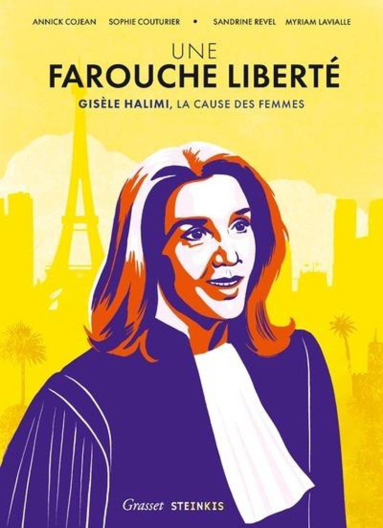 UNE FAROUCHE LIBERTE - GISELE - COJEAN/HALIMI/REVEL - STEINKIS