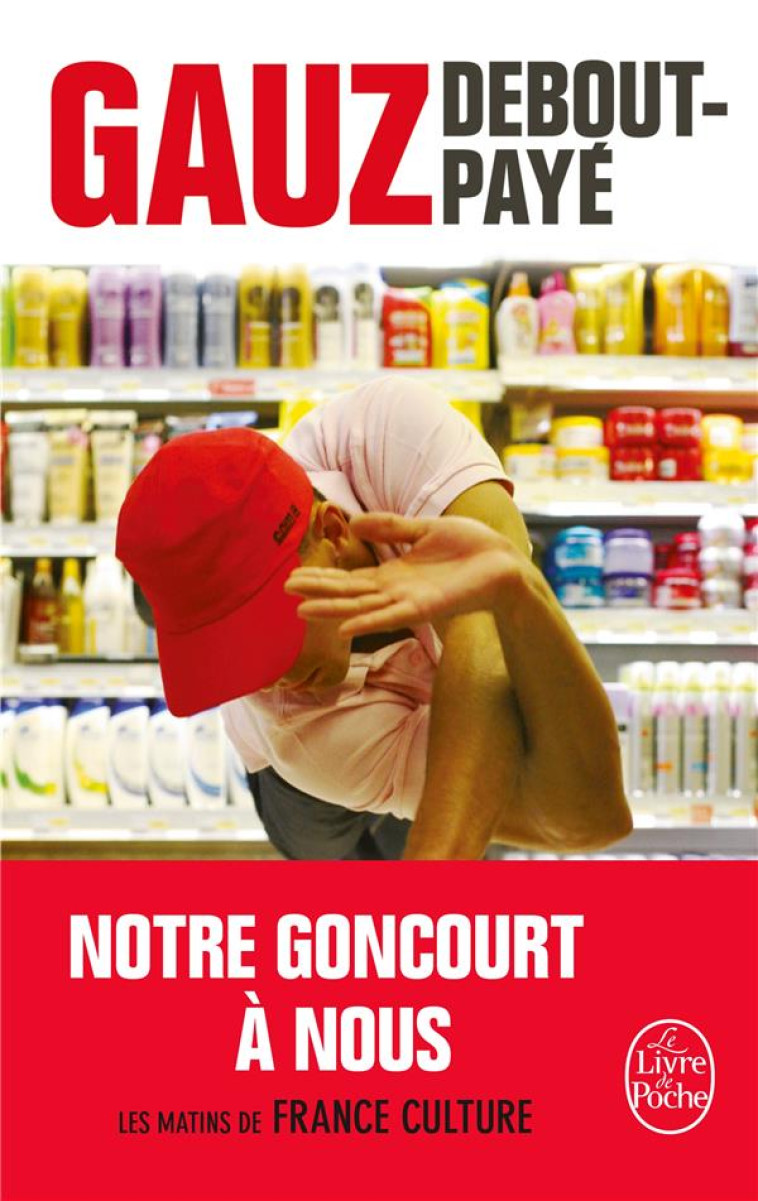 DEBOUT-PAYE - GAUZ - Le Livre de poche