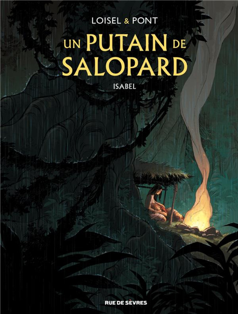 UN PUTAIN DE SALOPARD TOME 1 - - PONT OLIVIER - RUE DE SEVRES