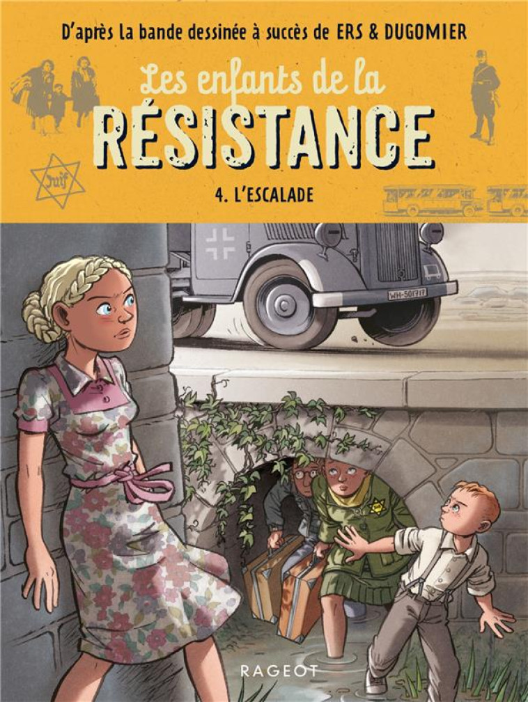 LES ENFANTS DE LA RESISTANCE - - JUGLA/ERS/DUGOMIER - RAGEOT