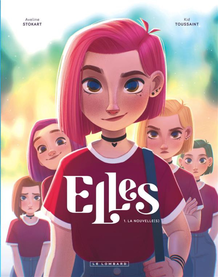 ELLES - TOME 1 - LA NOUVELLE(S - KID TOUSSAINT - LOMBARD