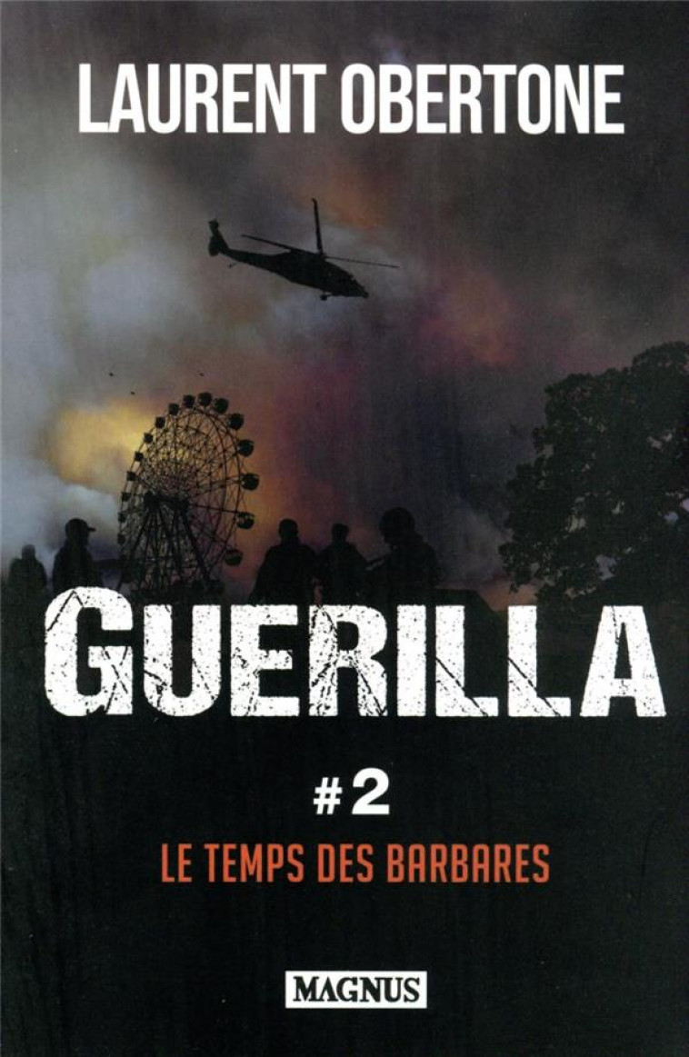 GUERILLA 2  LE TEMPS DES BARBA - OBERTONE LAURENT - MAGNUS