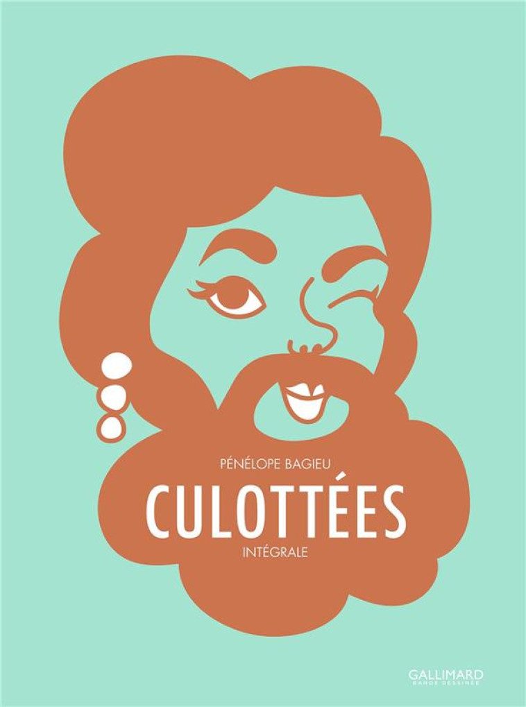 CULOTTEES - INTEGRALE - BAGIEU PENELOPE - GALLIMARD