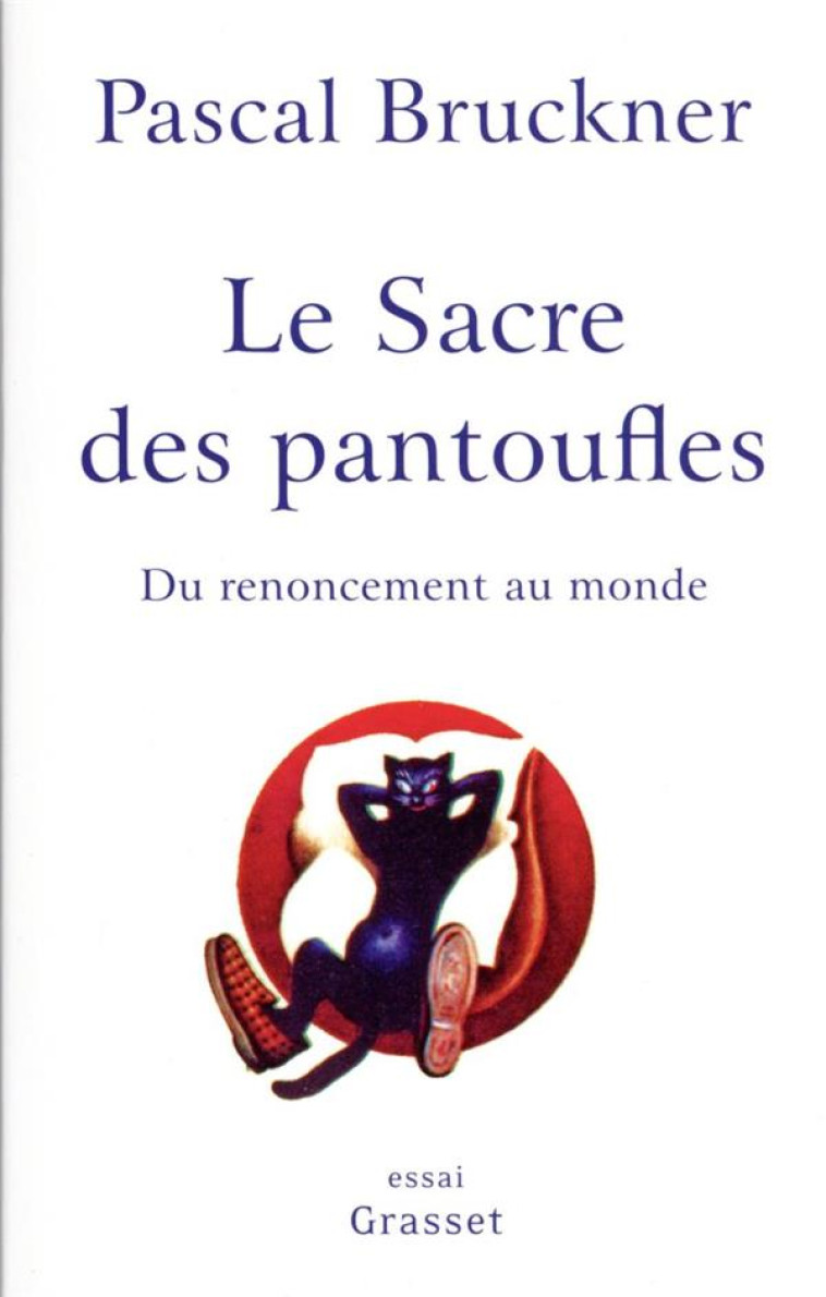 LE SACRE DES PANTOUFLES - DU R - BRUCKNER PASCAL - GRASSET