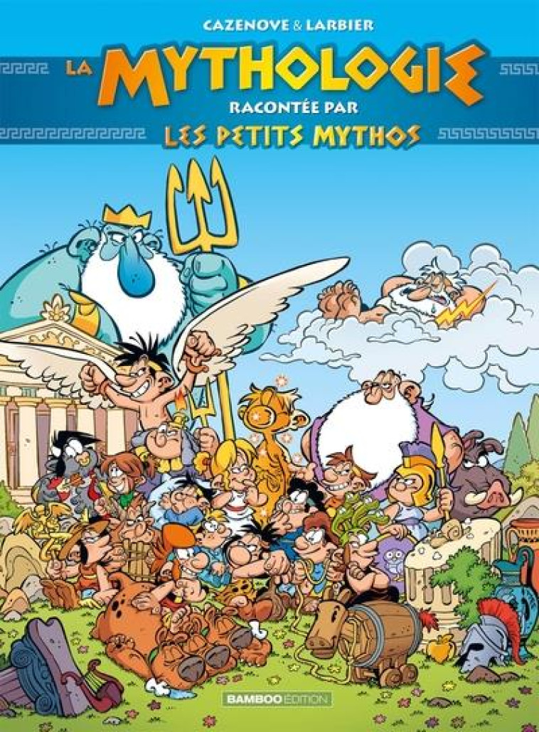 LES PETITS MYTHOS - GUIDE - IN - LARBIER/CAZENOVE - BAMBOO