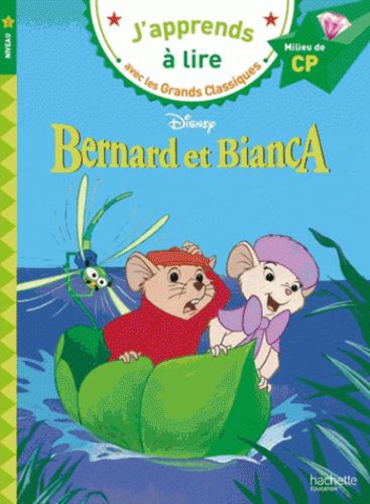 BERNARD ET BIANCA CP NIVEAU 2 - ALBERTIN ISABELLE - HACHETTE