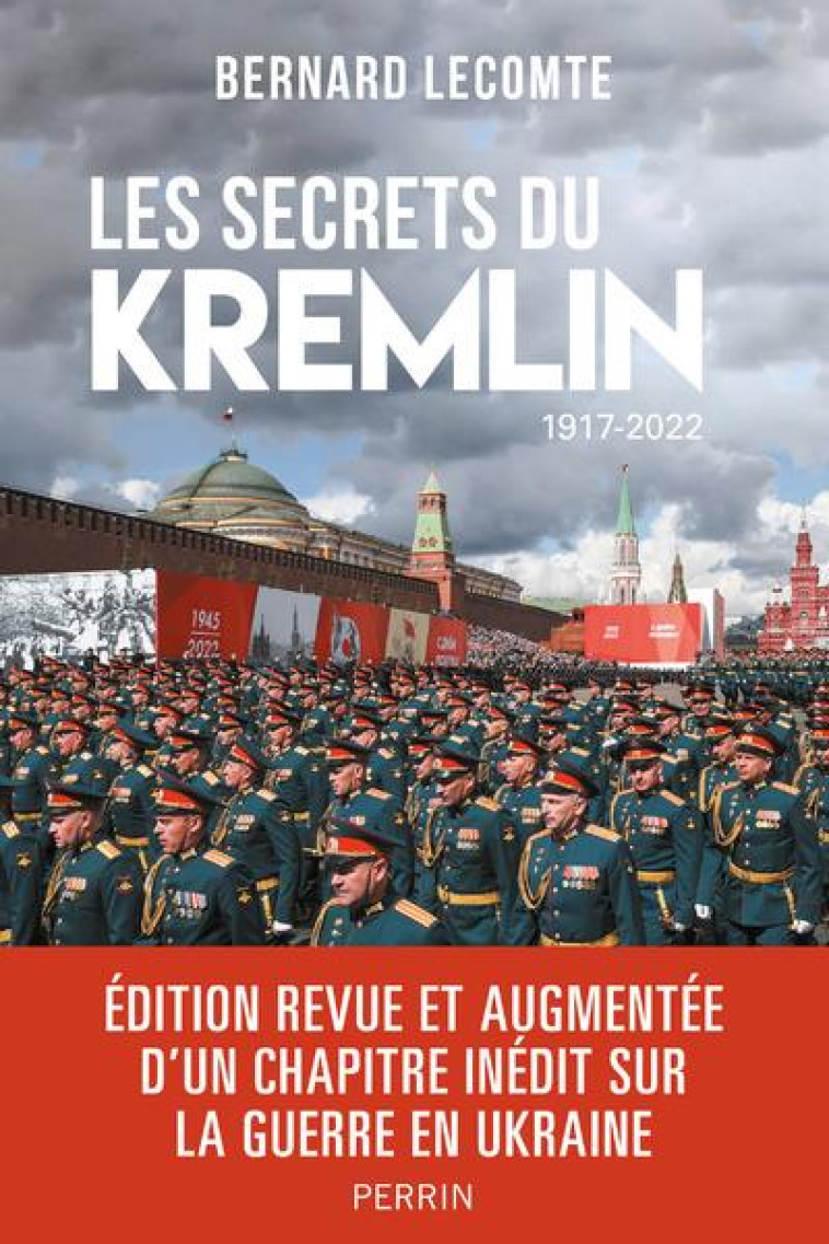 LES SECRETS DU KREMLIN : 1917- - LECOMTE BERNARD - PERRIN