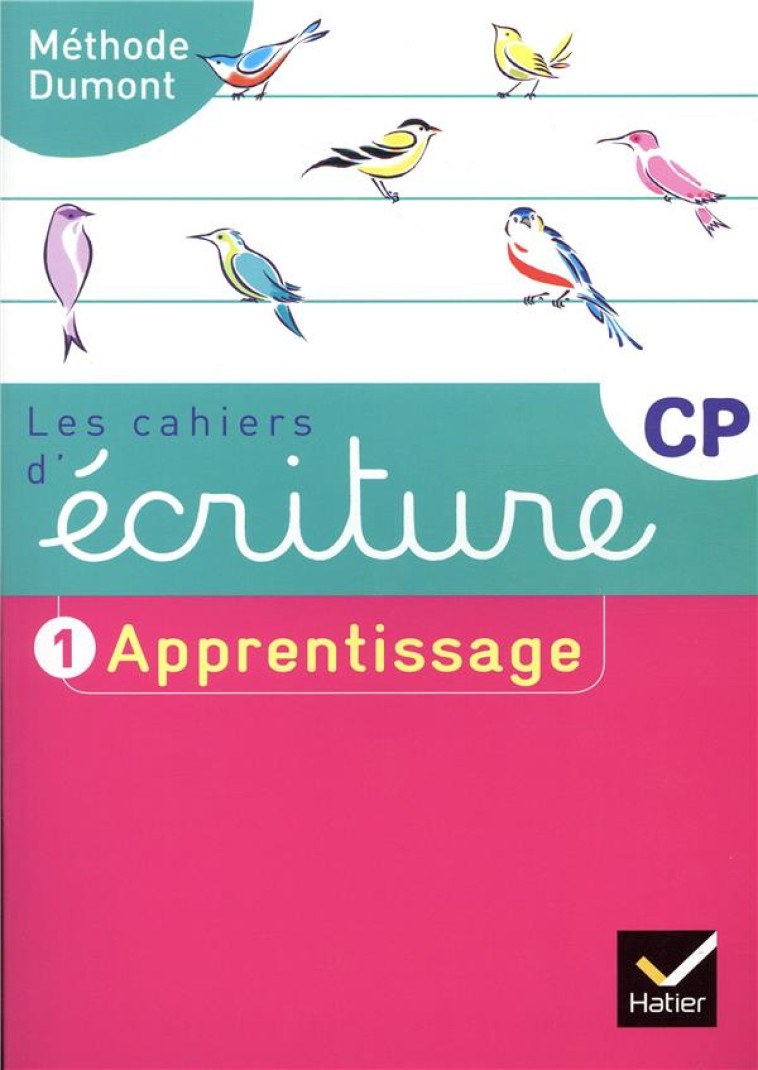 LES CAHIERS D-ECRITURE CP ED. - DUMONT DANIELE - HATIER SCOLAIRE