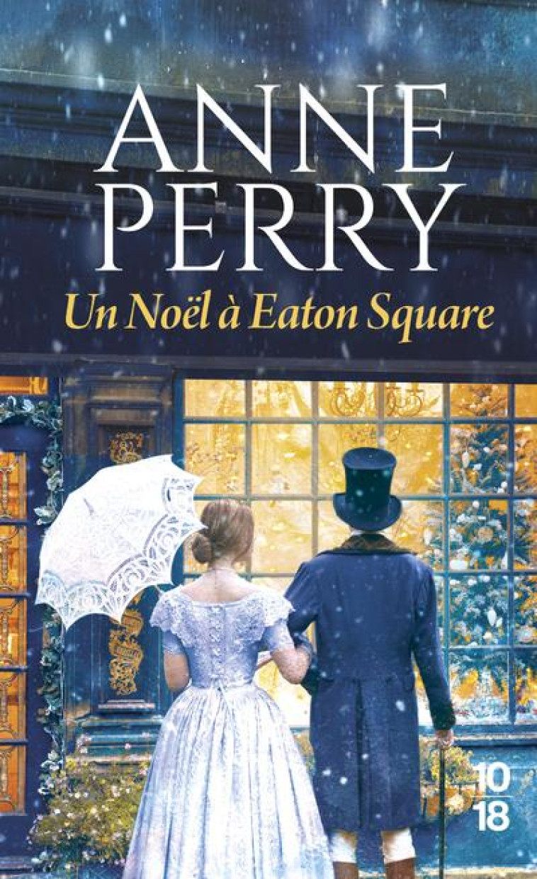 UN NOEL A EATON SQUARE - PERRY, ANNE - 10 X 18