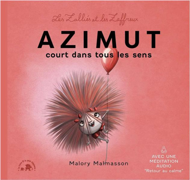 LES ZALLIES ET LES ZAFFREUX : - MALMASSON MALORY - HACHETTE