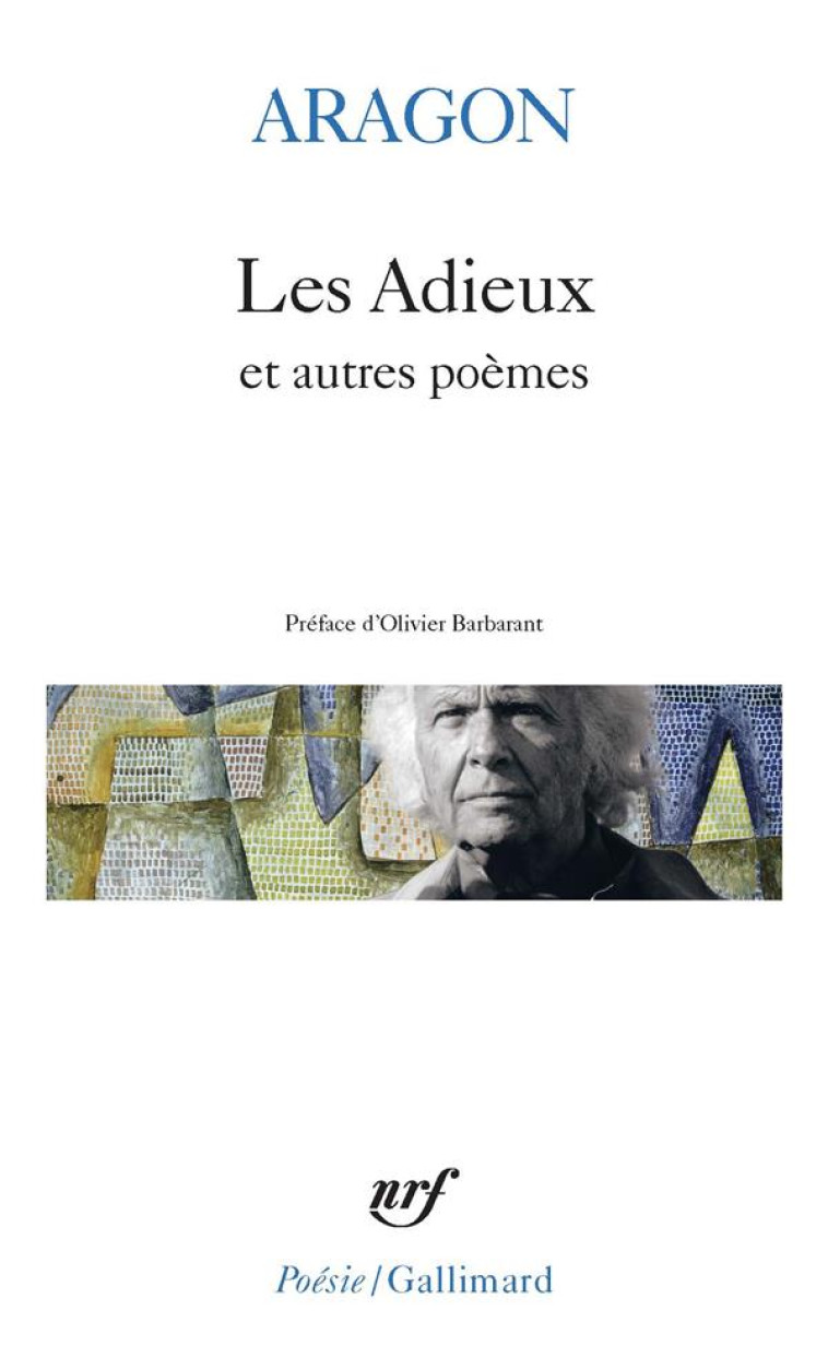 LES ADIEUX ET AUTRES POEMES - ARAGON/BARBARANT - GALLIMARD