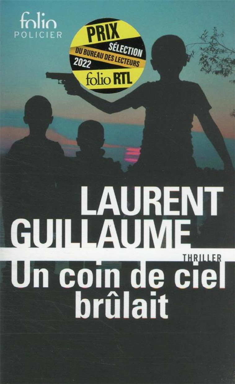 UN COIN DE CIEL BRULAIT - GUILLAUME LAURENT - GALLIMARD