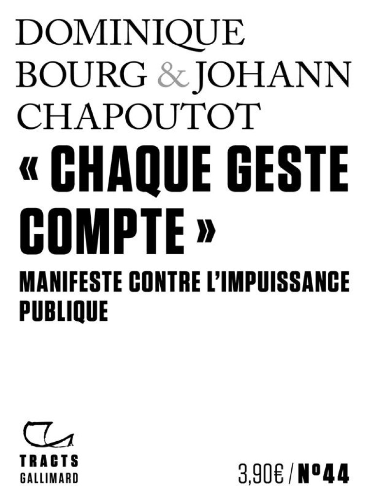 CHAQUE GESTE COMPTE - MANIFE - CHAPOUTOT/BOURG - GALLIMARD