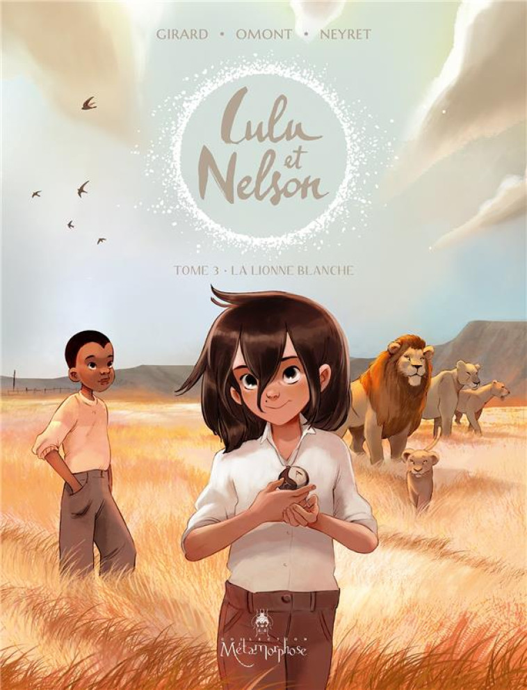 LULU ET NELSON T03 - LA LIONNE - GIRARD/OMONT/NEYRET - NC