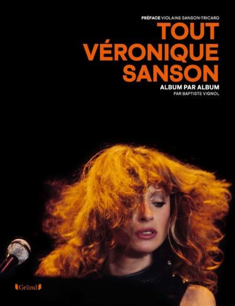 TOUT VERONIQUE SANSON - ALBUM - VIGNOL - GRUND