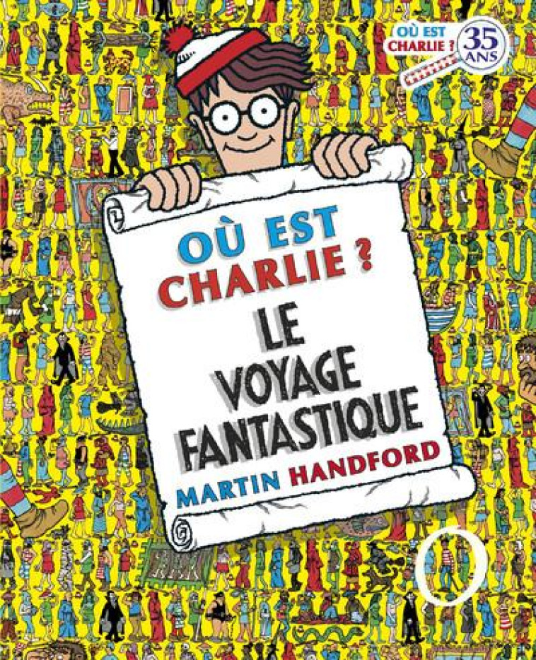 OU EST CHARLIE ? LE VOYAGE FAN - HANDFORD MARTIN - GRUND