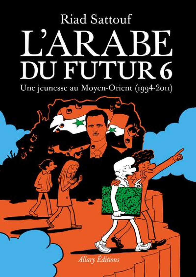 L-ARABE DU FUTUR - VOLUME 6 UN - SATTOUF RIAD - ALLARY