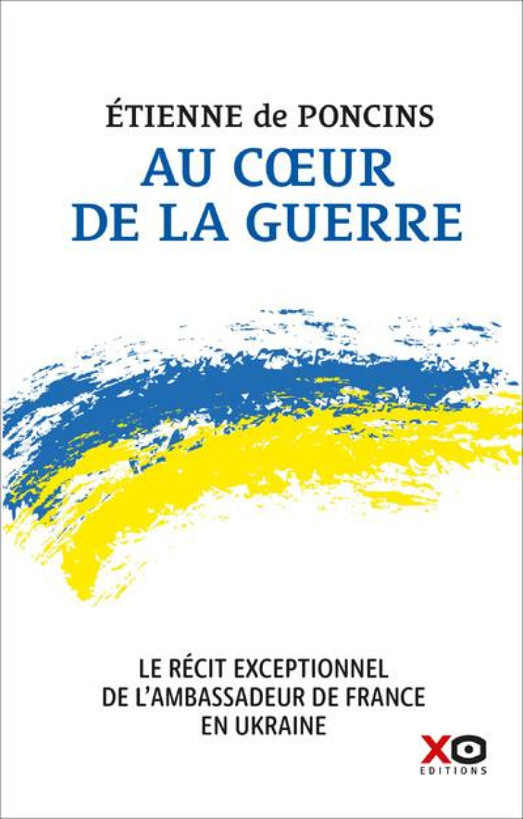 AU COEUR DE LA GUERRE - LE REC - PONCINS ETIENNE DE - XO