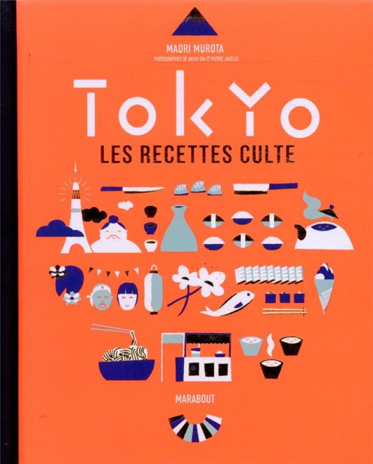 LES RECETTES CULTE - TOKYO - MUROTA MAORI - MARABOUT