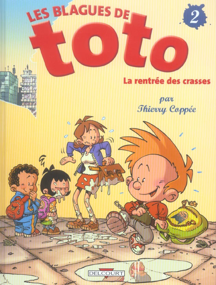 LES BLAGUES DE TOTO - TOME 2 - COPPEE THIERRY - DELCOURT