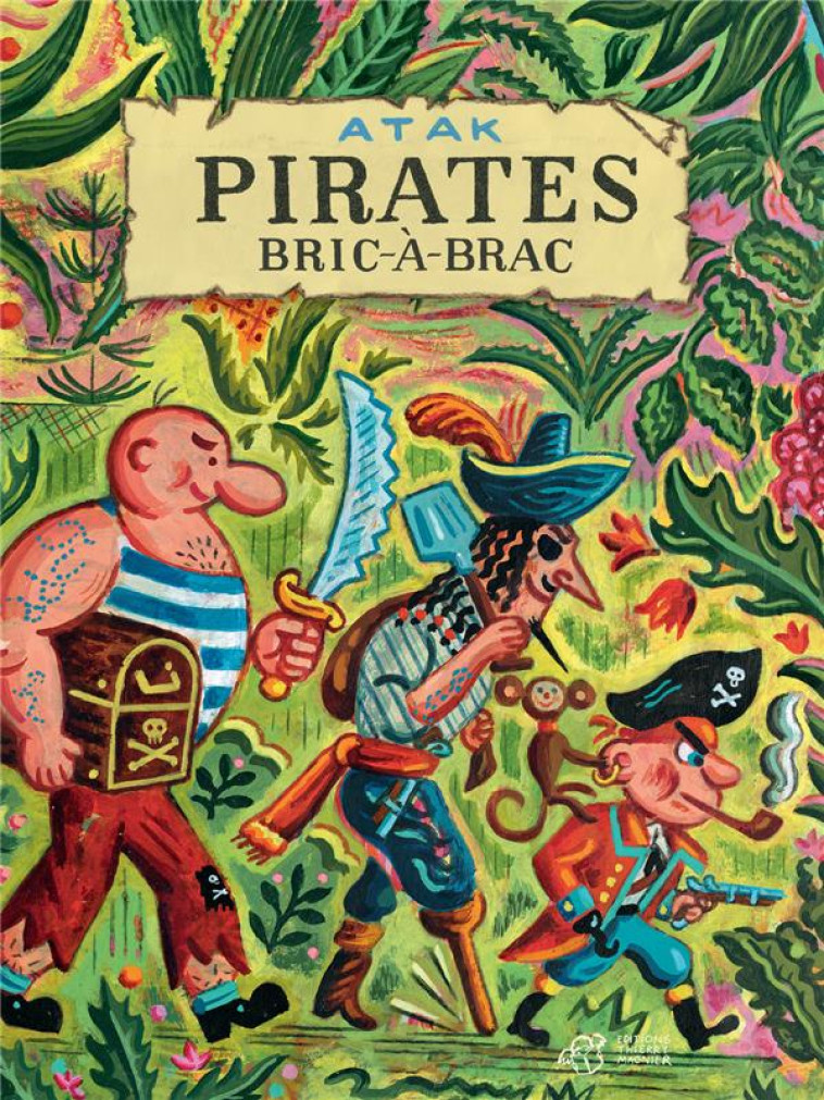 PIRATES BRIC-A-BRAC - ATAK - THIERRY MAGNIER