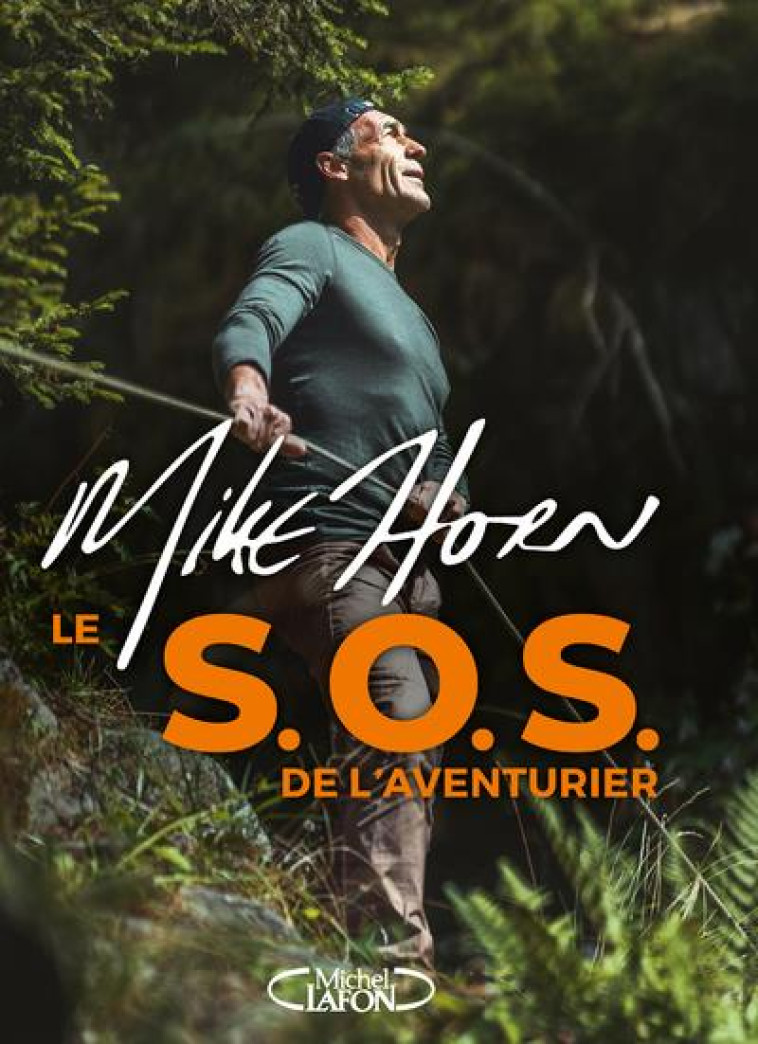 LE S.O.S. DE L-AVENTURIER - HORN MIKE - MICHEL LAFON