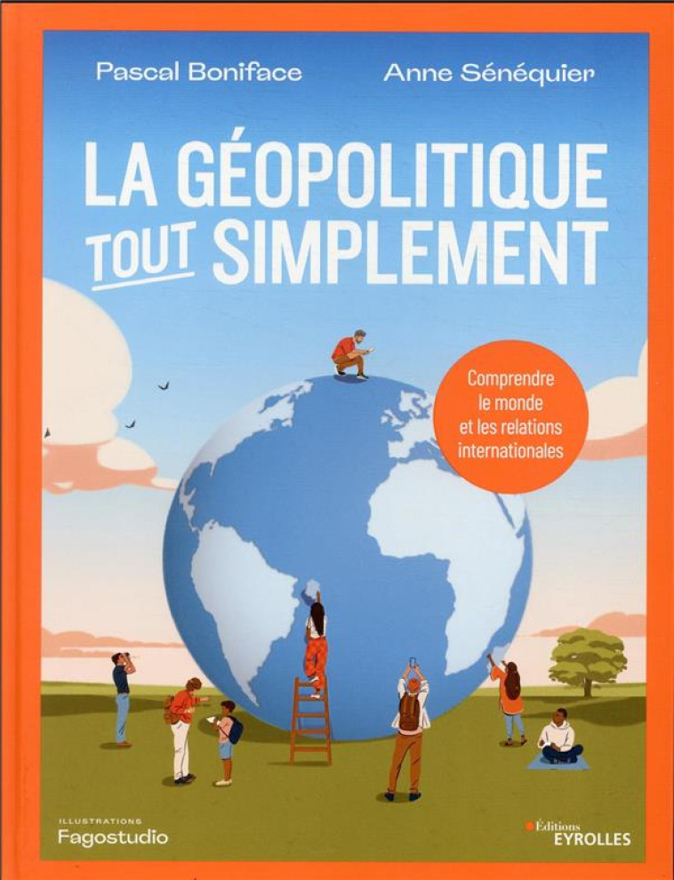 LA GEOPOLITIQUE, TOUT SIMPLEME - SENEQUIER/BONIFACE - EYROLLES