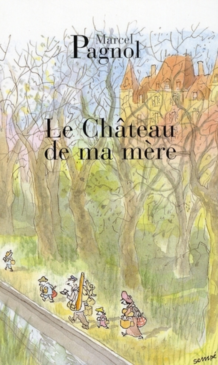 LE CHATEAU DE MA MERE - PAGNOL-M - DE FALLOIS