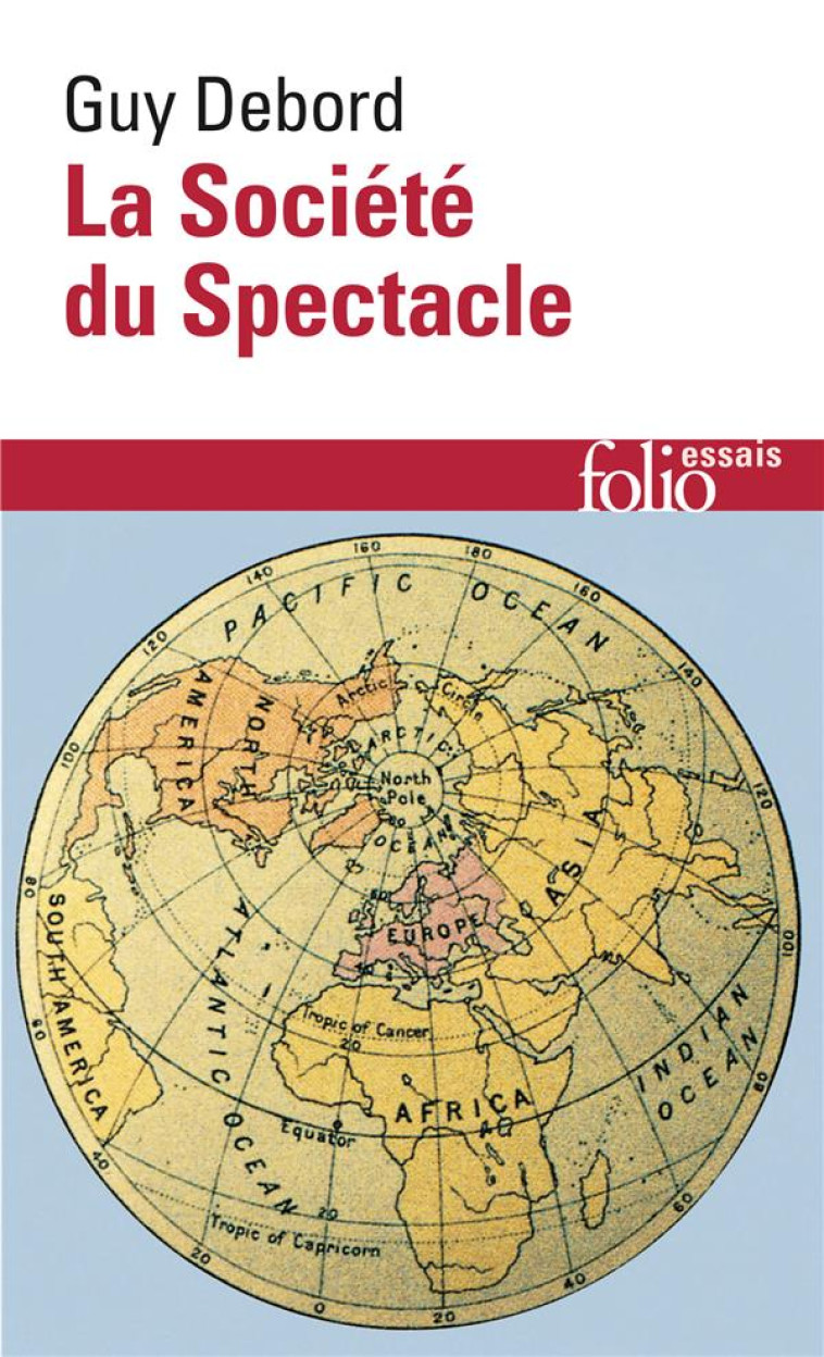 LA SOCIETE DU SPECTACLE - DEBORD GUY - GALLIMARD