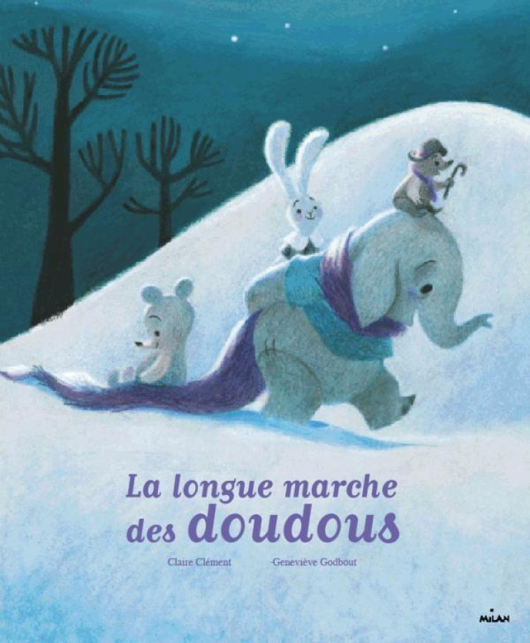 LA LONGUE MARCHE DES DOUDOUS - GODBOUT/CLEMENT - BD Kids