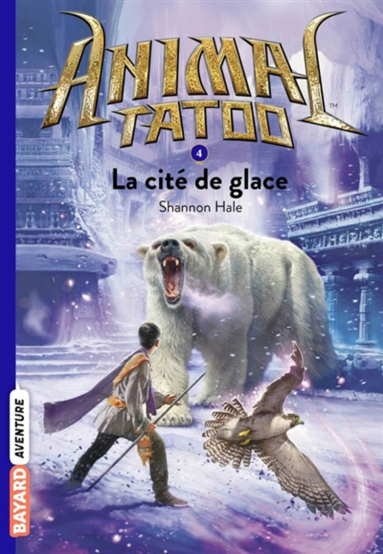 ANIMAL TATOO POCHE SAISON 1, T - HALE SHANNON - BAYARD JEUNESSE