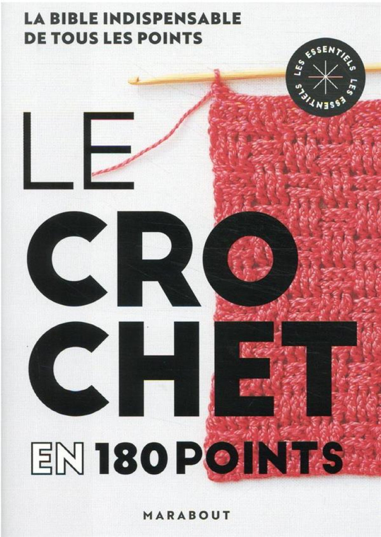 LE CROCHET EN 180 POINTS - CAMPBELL/BAKEWELL - MARABOUT