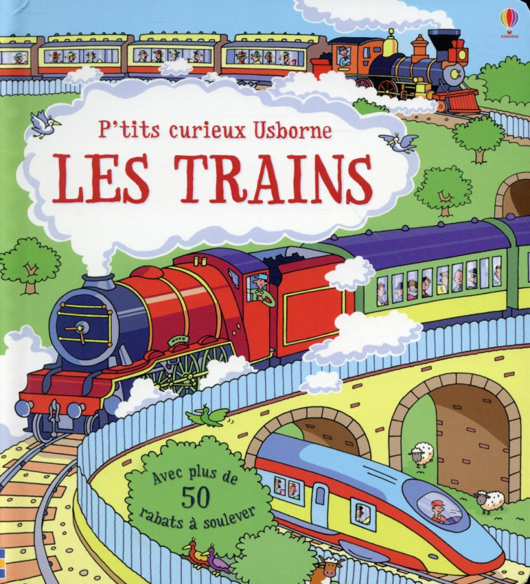 LES TRAINS - P-TITS CURIEUX US - FRITH/KING - Usborne