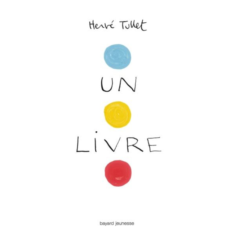 LIVRE (UN) - TULLET HERVE - BAYARD JEUNESSE