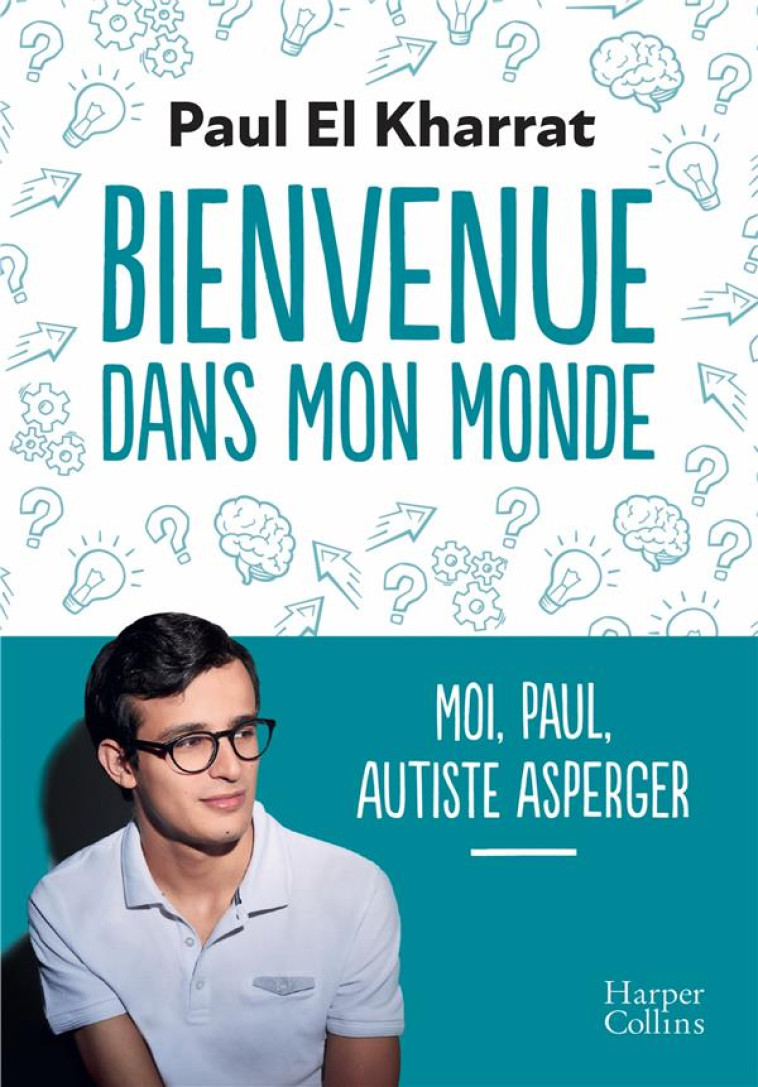 BIENVENUE DANS MON MONDE - MOI - EL KHARRAT PAUL - HARPERCOLLINS