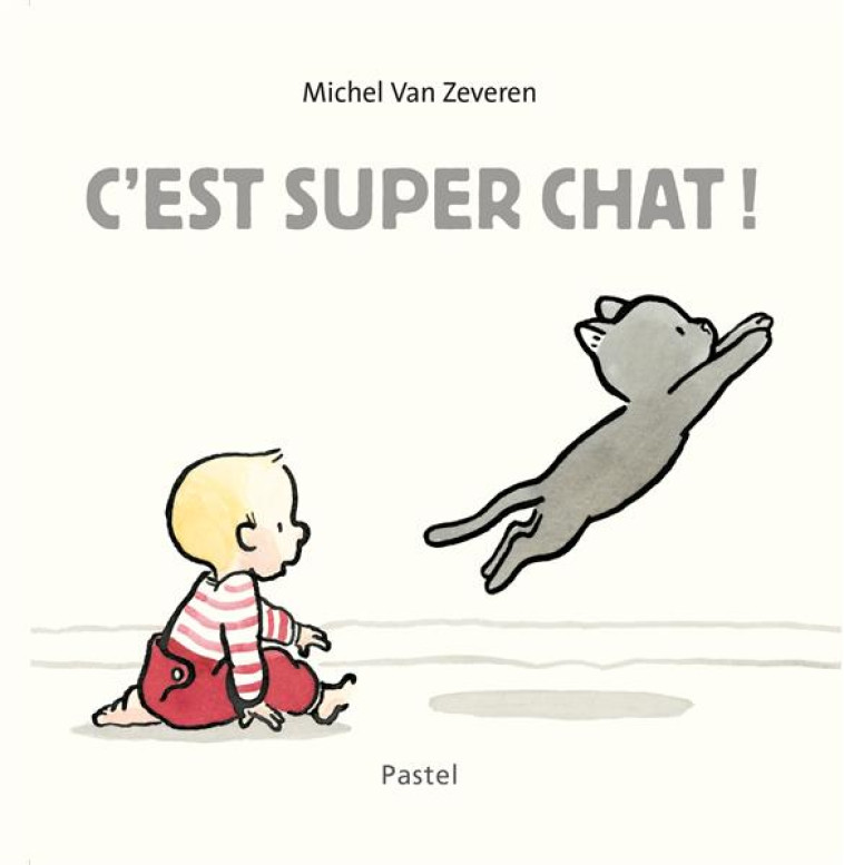 C-EST SUPER CHAT ! - VAN ZEVEREN MICHEL - EDL