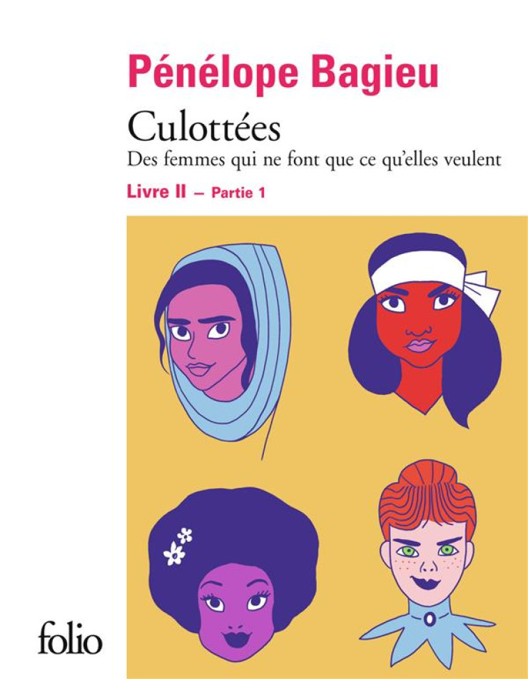 CULOTTEES II, 1 - DES FEMMES Q - BAGIEU PENELOPE - GALLIMARD