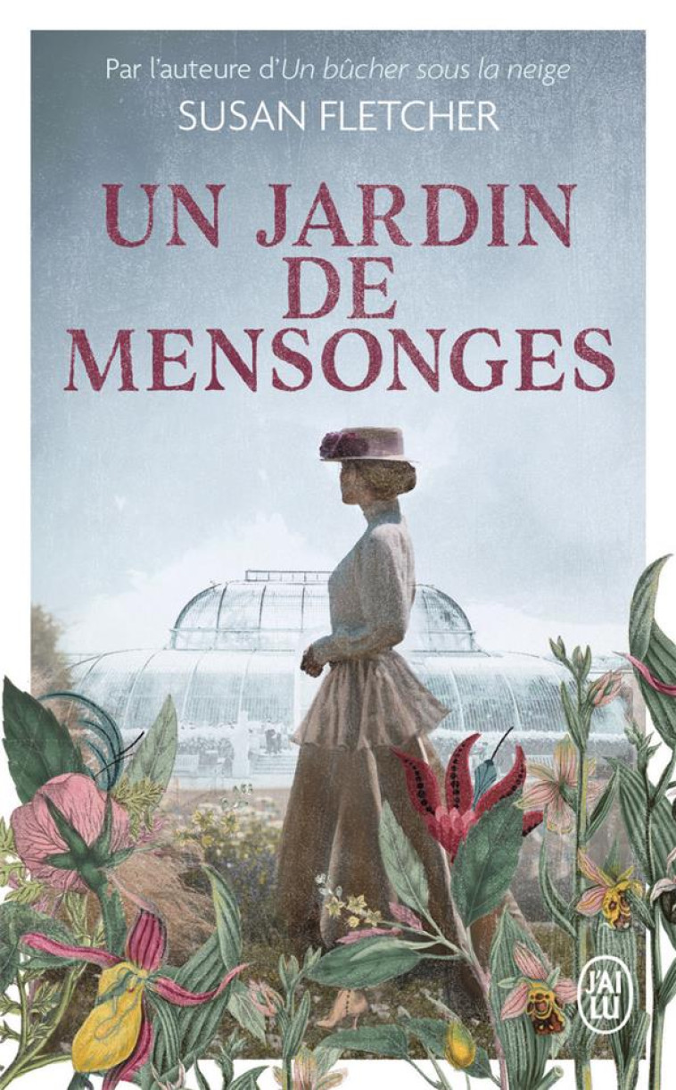 UN JARDIN DE MENSONGES - FLETCHER SUSAN - J'AI LU