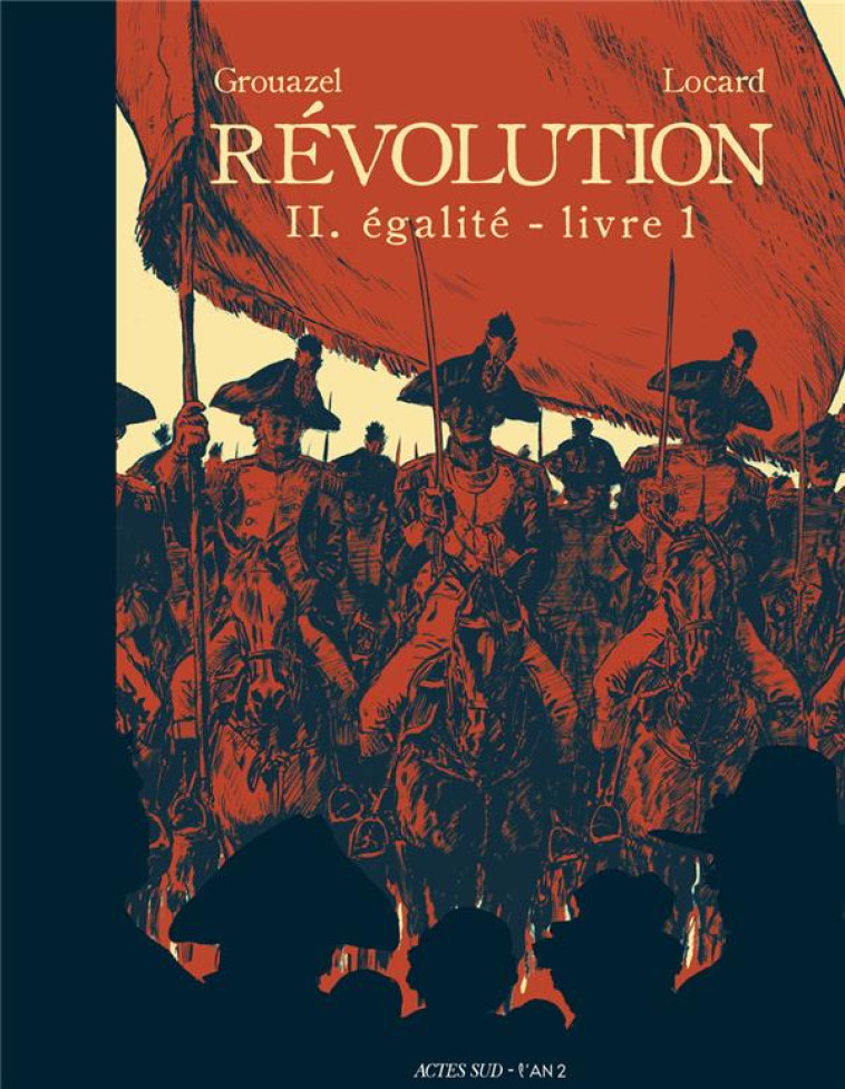 REVOLUTION TOME 2 - LIVRE 1 - - GROUAZEL/LOCARD - ACTES SUD