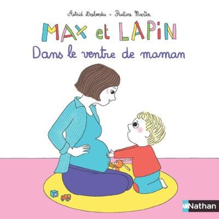 MAX ET LAPIN - DANS LE VENTRE - DESBORDES/MARTIN - CLE INTERNAT