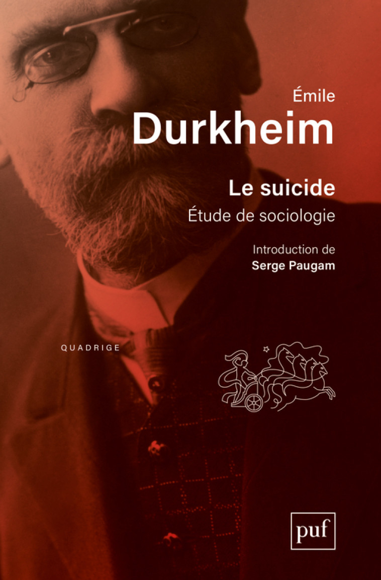 LE SUICIDE - ETUDE DE SOCIOLOG - Emile Durkheim - PUF