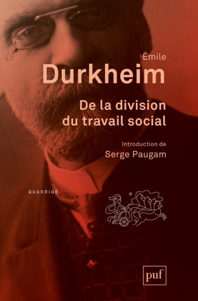 DE LA DIVISION DU TRAVAIL SOCI - DURKHEIM EMILE - PUF